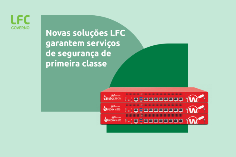 Novas soluções LFC garantem serviços de segurança de primeira classe