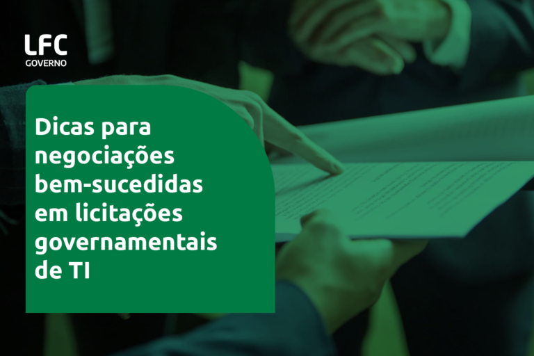 Dicas para negociações bem-sucedidas em licitações governamentais de TI