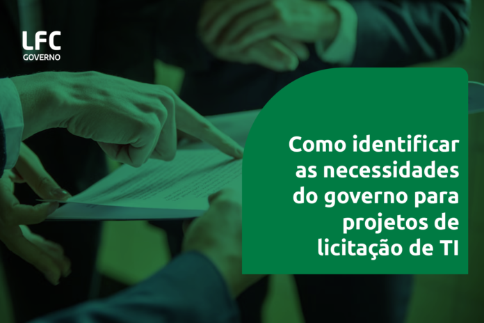 como_identificar_as_necessidades_do_governo_para_projetos_de_licitacao_de_ti Como aumentar os lucros participando de licitações de TI