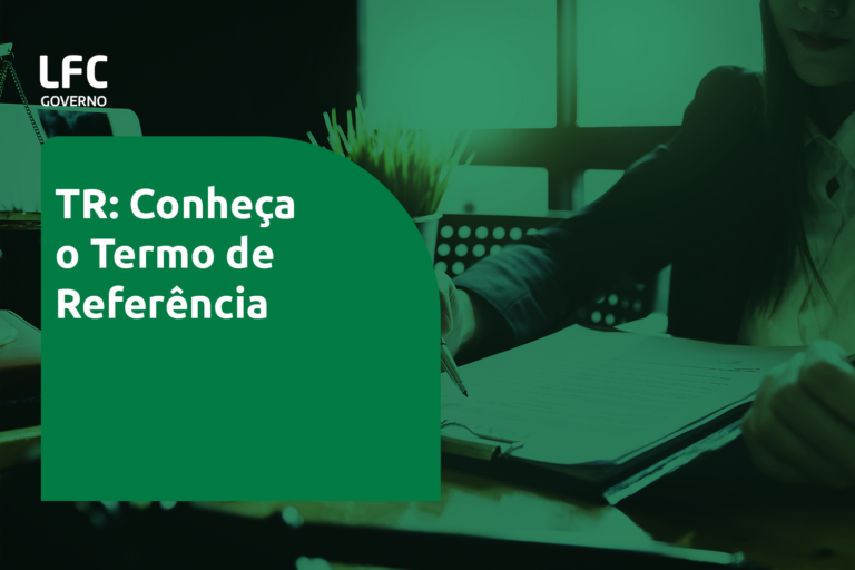 TR: Conheça o Termo de Referência