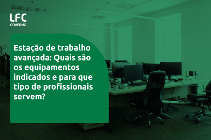 estacao_de_trabalho_avancada_quais_sao_os_equipamentos_indicados_e_para_que_tipo_de_profissionais_servem Estação de trabalho avançada: Quais são os equipamentos indicados e para que tipo de profissionais servem?