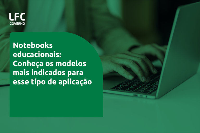 Notebooks educacionais: Conheça os modelos mais indicados para esse tipo de aplicação