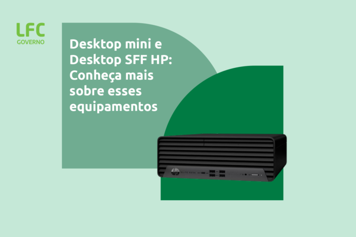 desktop_mini_e_desktop_sff_hp_conheca_mais_sobre_esses_equipamentos Desktop mini e Desktop SFF hp: Conheça mais sobre esses equipamentos