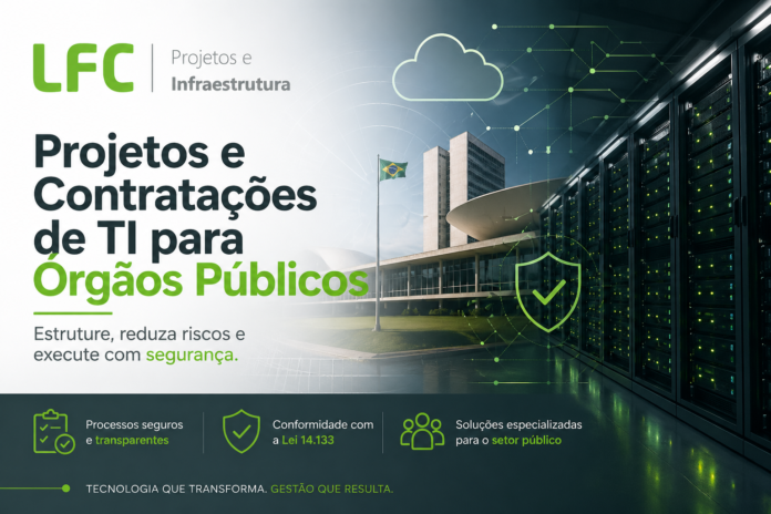 Como estruturar um projeto de TI no setor público sem travar no jurídico nem errar na contratação