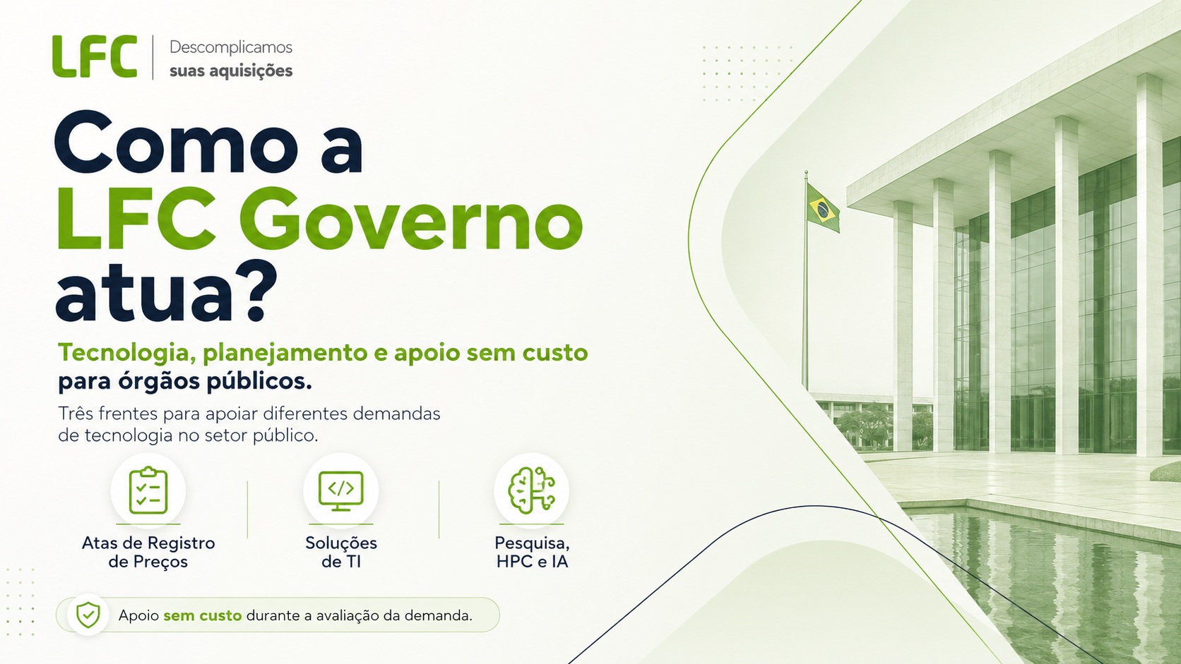Como a LFC Governo atua?
